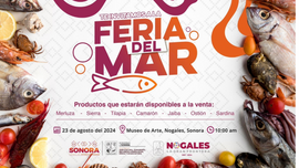 Realizará Gobierno de Sonora Feria del Mar en Nogales