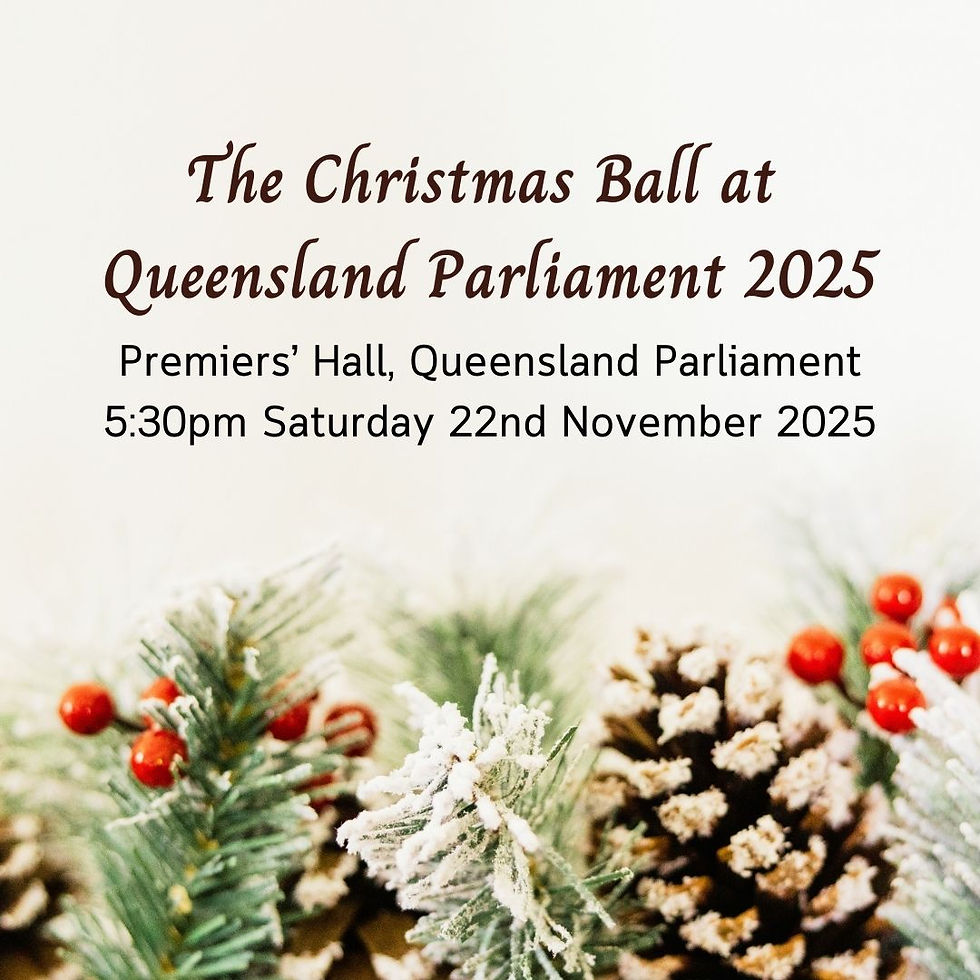 2025 Christmas Ball at Queensland Parliament - Save the Date