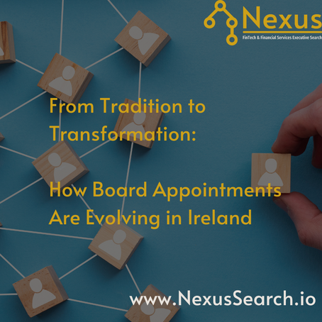 From Tradition to Transformation: How Board Appointments Are Evolving in Ireland