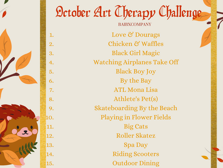 October Art Therapy Challenge PT.1...Dare to join