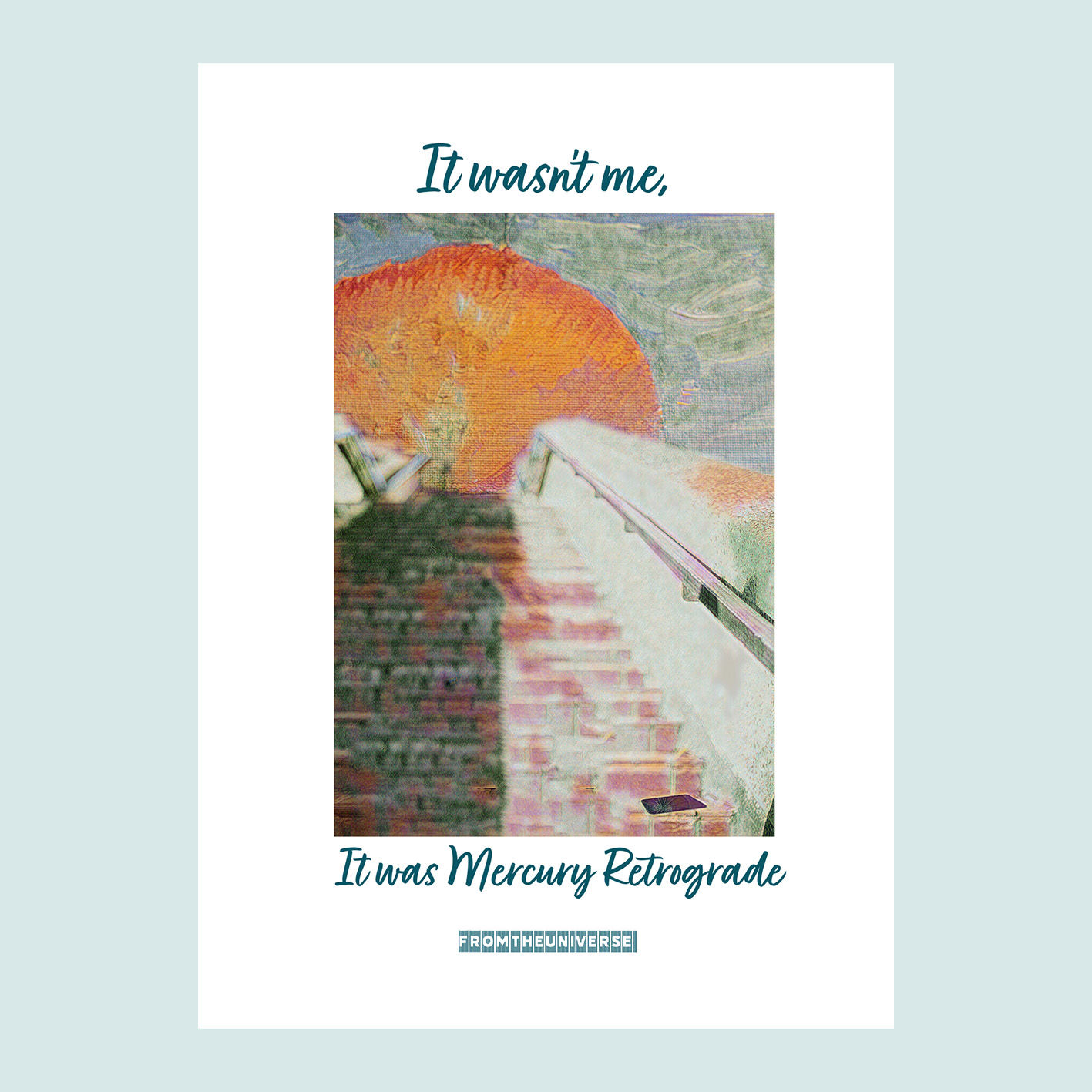 It was Mercury Retrograde