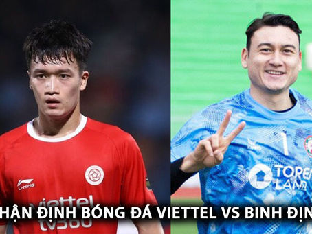 Soi kèo Bình Định vs Viettel, 13h00 ngày 18/5 - V League