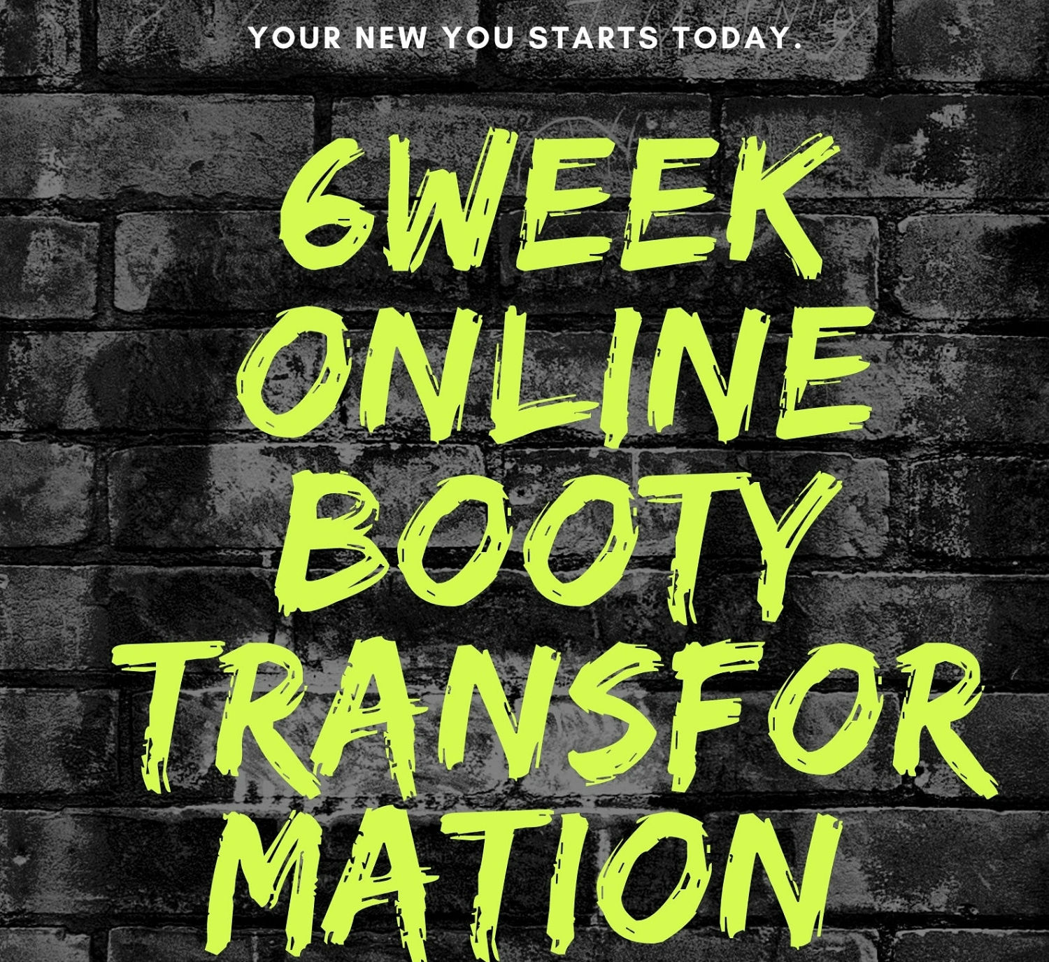 6 week Online Glute Transformation