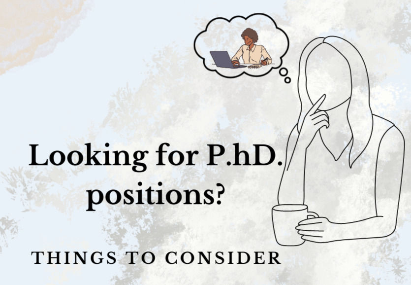 #blog 1 Looking for PhD positions? Things to consider