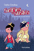 Selfies et sushis - Tome 5