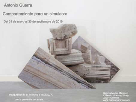 Próxima exposición en la galería "Comportamiento para un simulacro" de Antonio Guerra