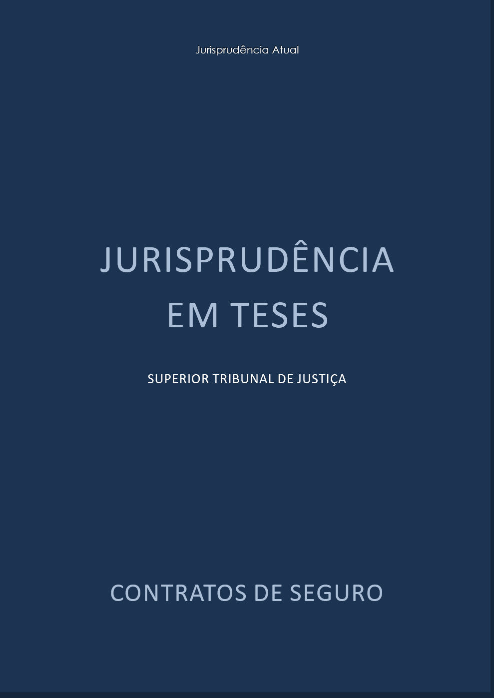 Jurisprudência em Teses - Contratos de Seguro