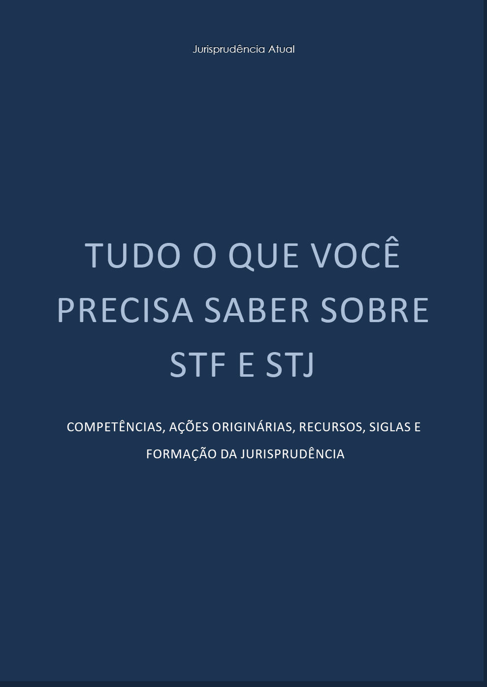 Tudo o Que Você Precisa Saber Sobre STF e STJ