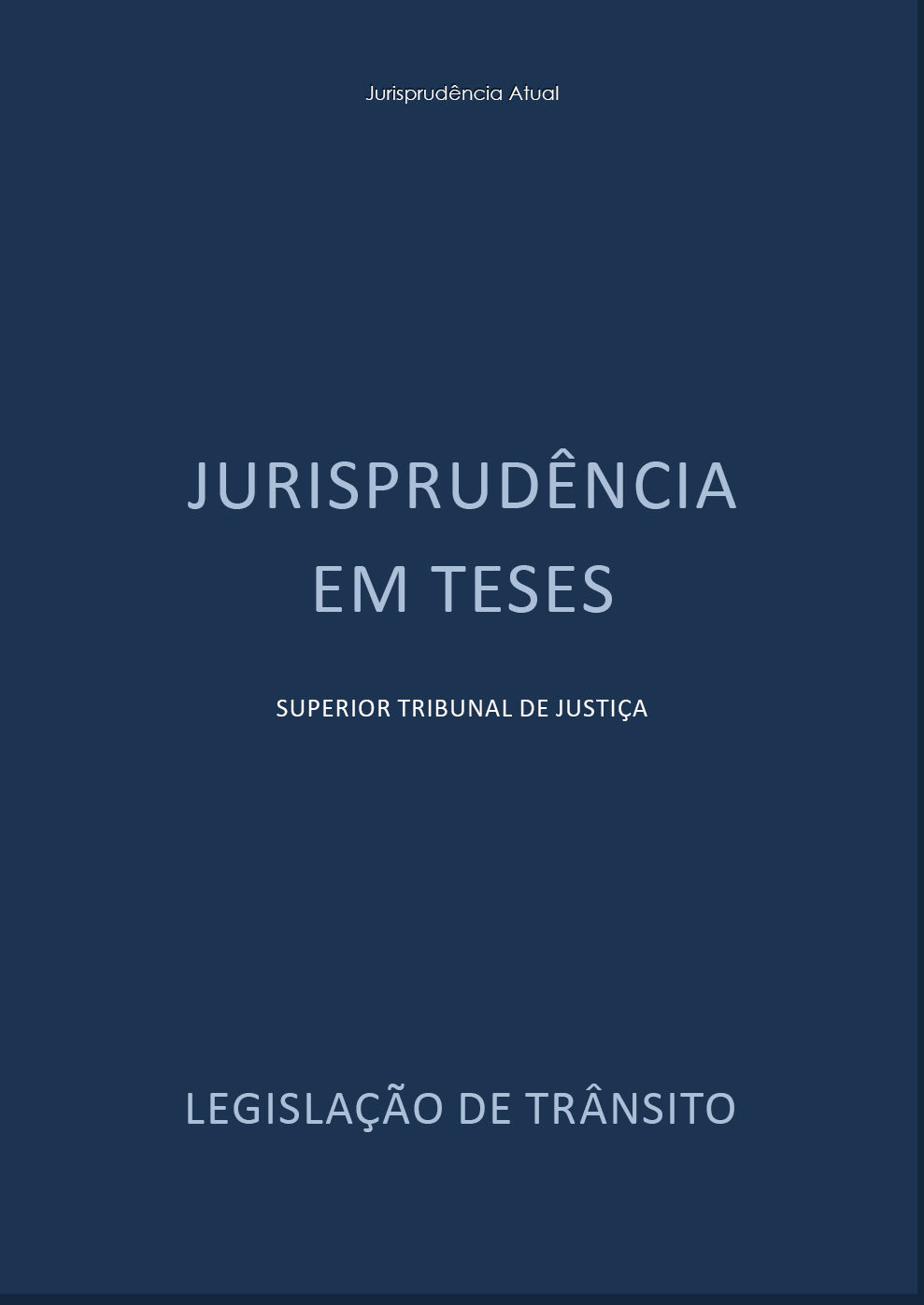 Jurisprudência em Teses - Legislação de Trânsito