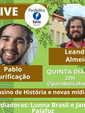 Ensino de História e Mídias - Live no Parabólica Bahia Podcast