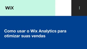 Como usar o Wix Analytics para otimizar suas vendas