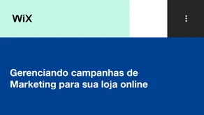 Gerenciando campanhas de Marketing para sua loja online