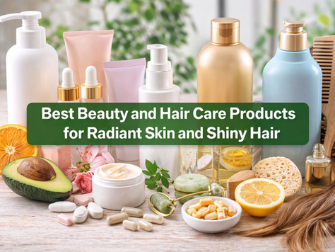Best beauty and hair care products for skin and shiny hair