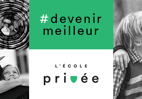 L'école privée: #devenirmeilleur