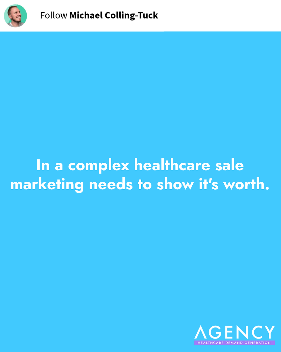 a quote on a blue background about the importance of marketing showing its worth in complex healthcare sales.
