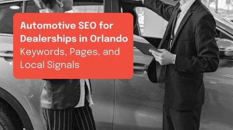 Two people in business attire discussing by a car. Red text overlay reads, "Automotive SEO for Dealerships in Orlando."