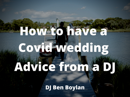How to have a Covid wedding - 7 tips from a DJ