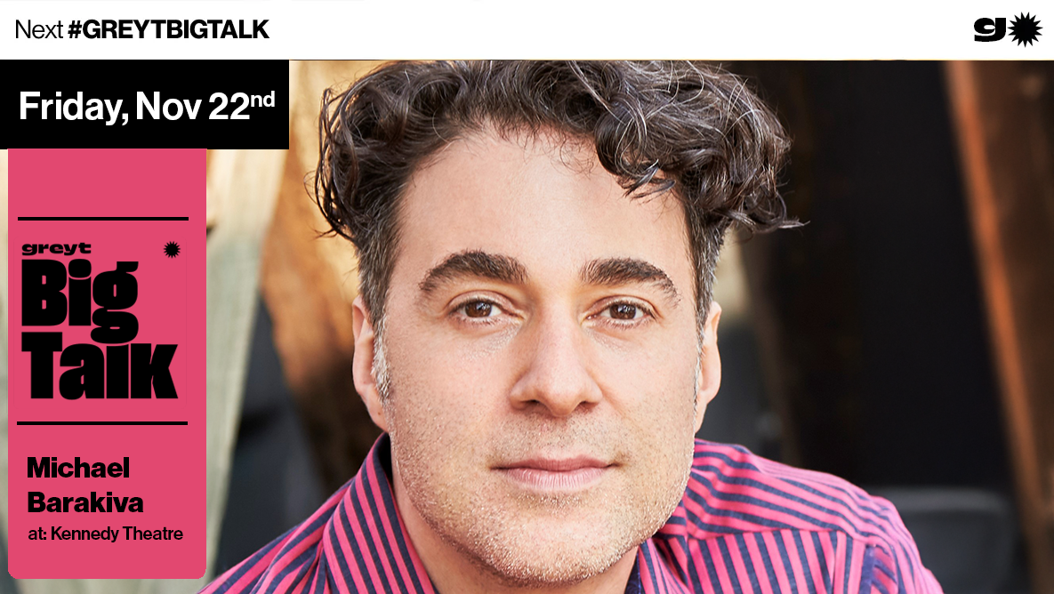 Greyt Big Talk w/ Michael Barakiva