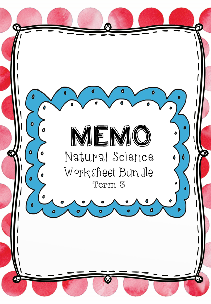 grade 6 natural science worksheet bundle term 3 die onderwysers klas