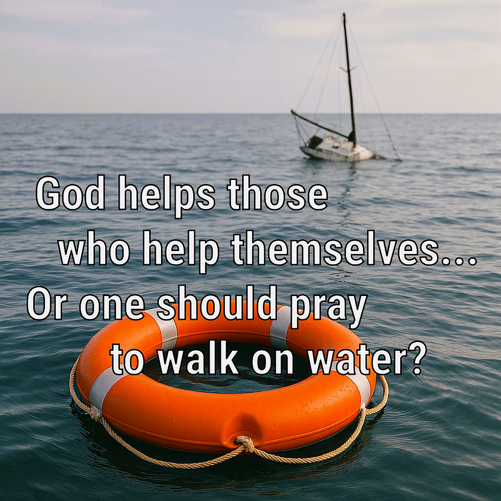 "God helps those..."
