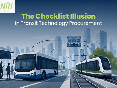 The Checklist Illusion: Why Long-Term Transportation Performance Is Shaped During Procurement?