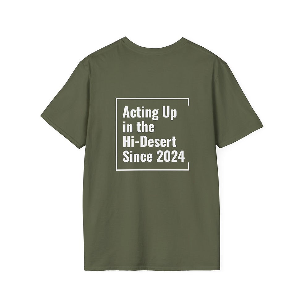 Thumbnail: Unisex T-Shirt | Acting Up in the Hi-Desert Since 2024 (White Lettering)