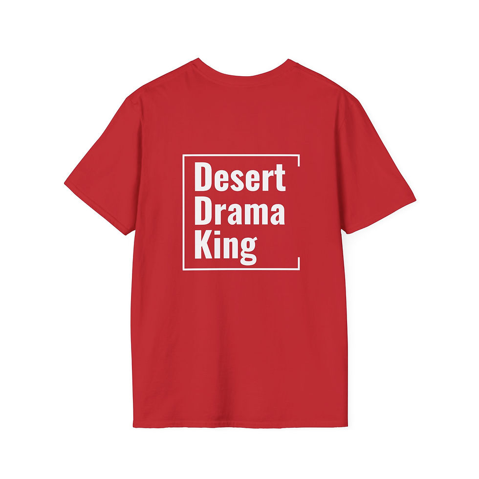 Thumbnail: Unisex T-Shirt | Desert Drama King (White Lettering)