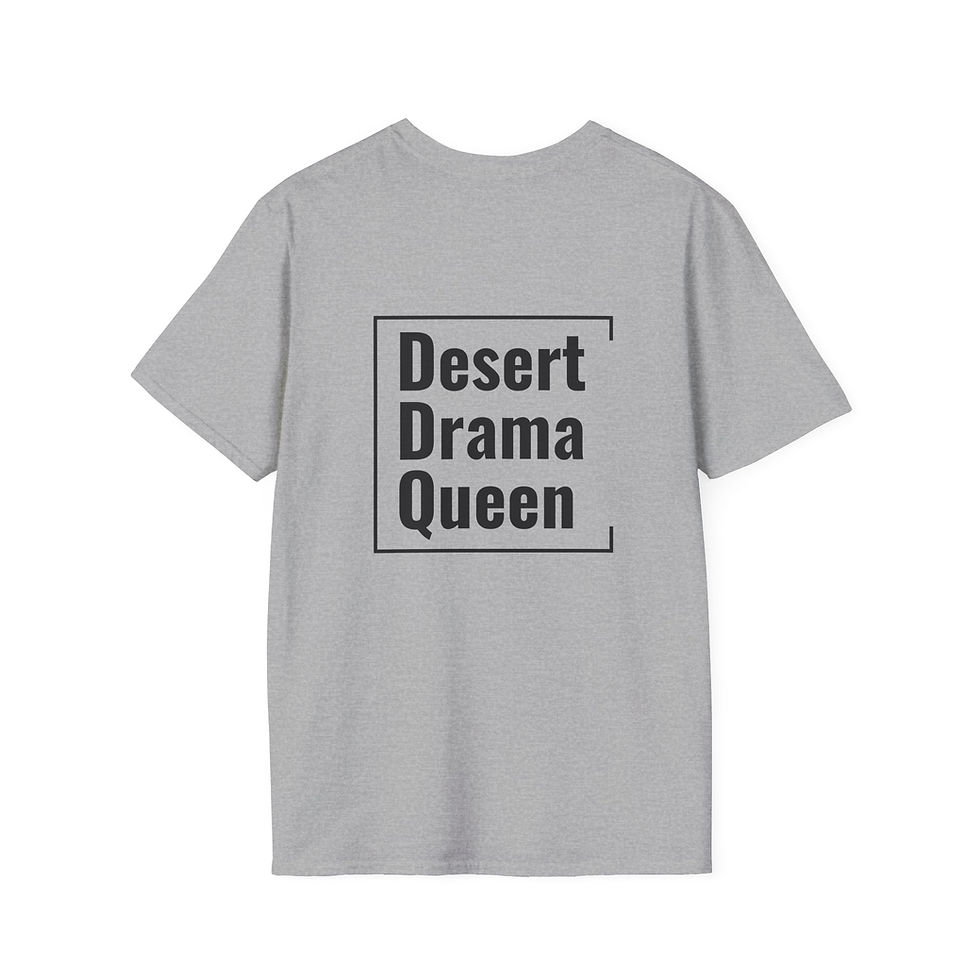 Thumbnail: Unisex T-Shirt | Desert Drama Queen (Black Lettering)