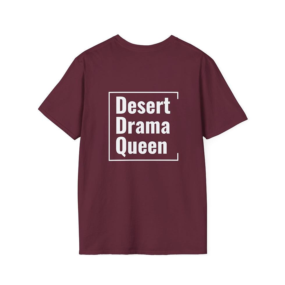 Thumbnail: Unisex T-Shirt | Desert Drama Queen (White Lettering)