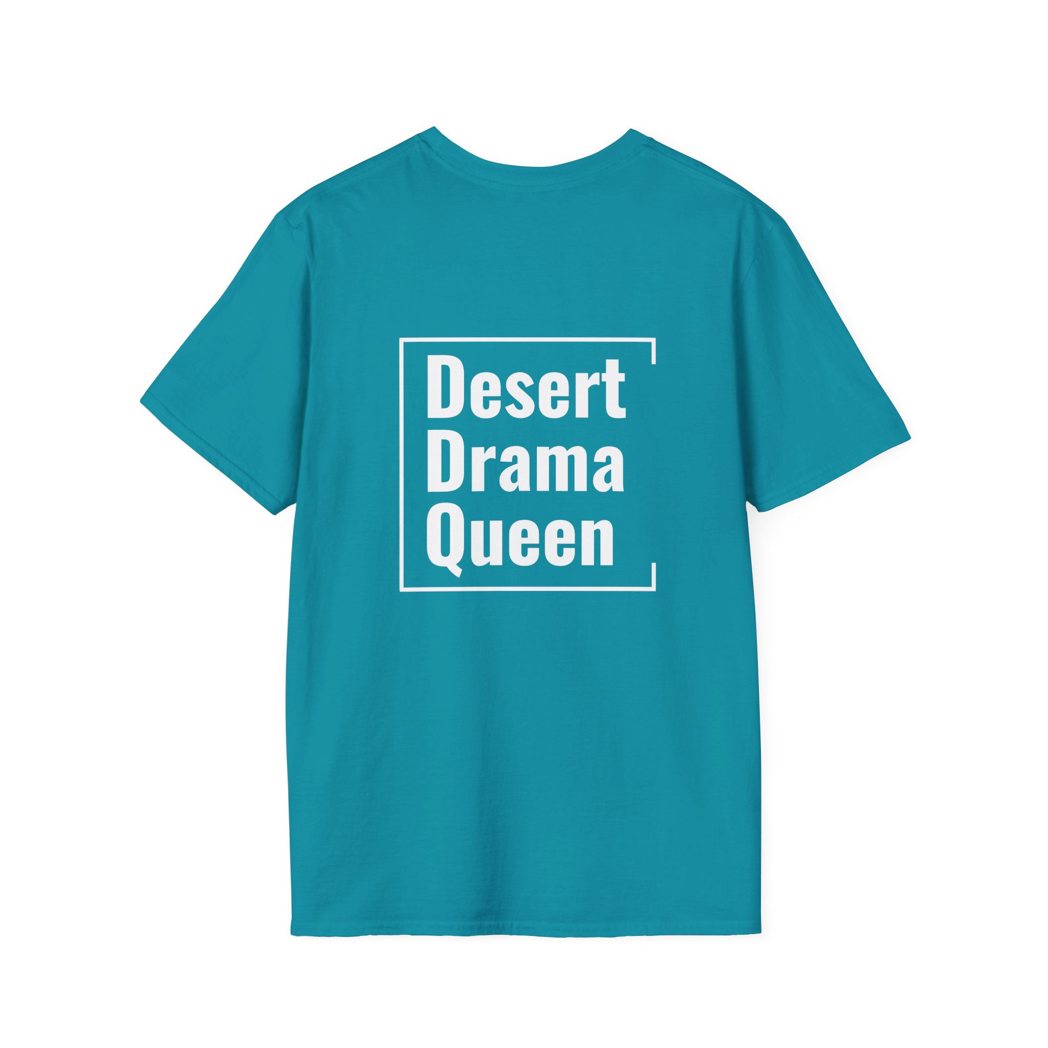 Unisex T-Shirt | Desert Drama Queen (White Lettering)