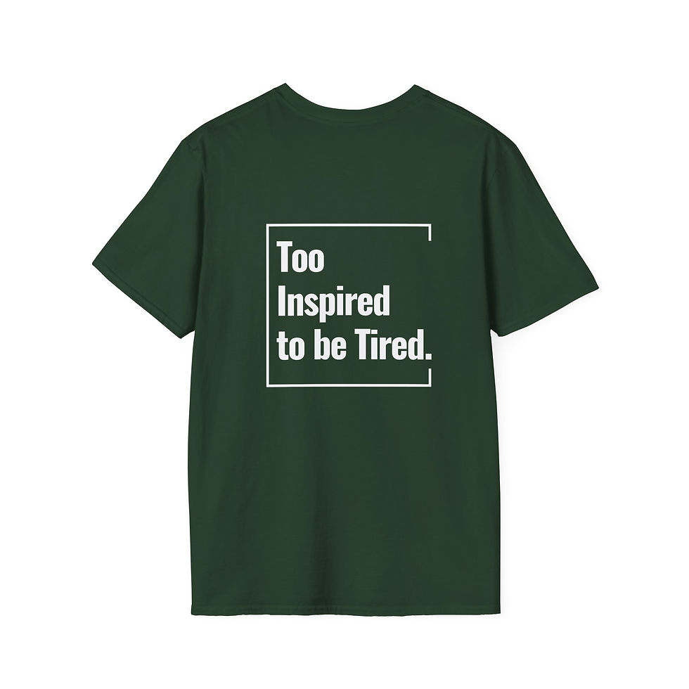 Thumbnail: Unisex T-Shirt | To Inspired To Be Tired (White Lettering)
