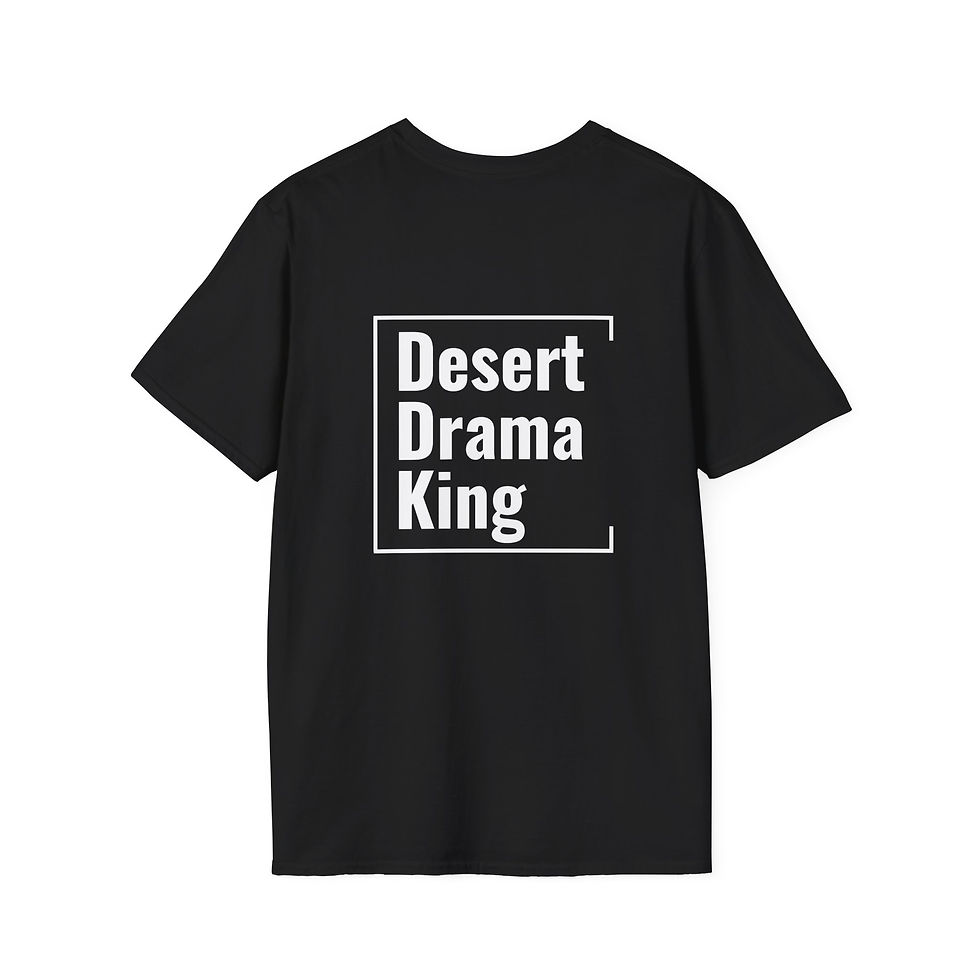 Thumbnail: Unisex T-Shirt | Desert Drama King (White Lettering)