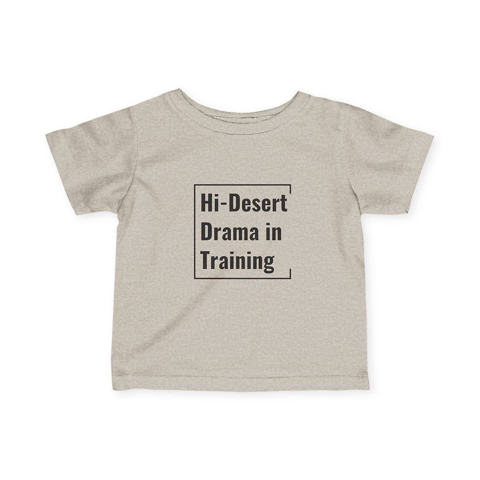 Thumbnail: Infant Tee | Hi-Desert Drama in Training (Black Lettering)