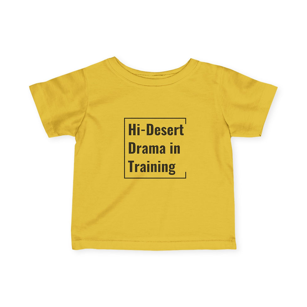 Thumbnail: Infant Tee | Hi-Desert Drama in Training (Black Lettering)