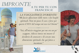 IMPRONTE: LA VIAGGIATRICE D’ORIENTE