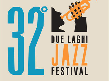Due Laghi Jazz Festival 2025 - XXXII Edizione dal 17 al 27 luglio 2025