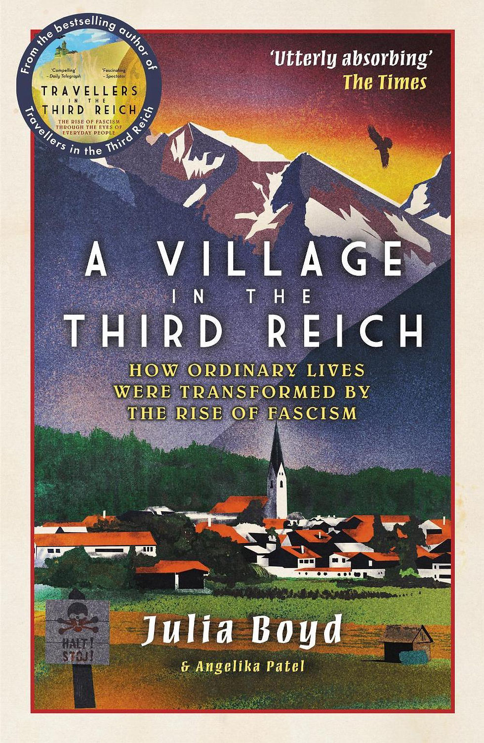 A Village in the Third Reich by Julia Boyd with Angelika Patel