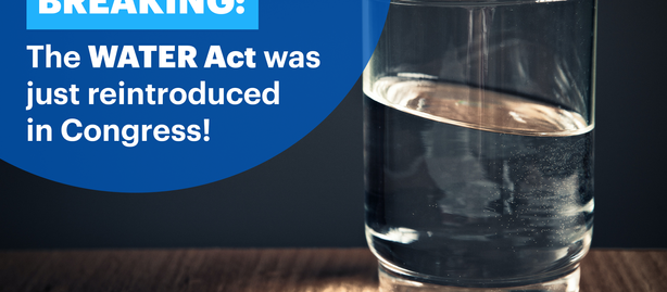 WATER Act Re-Introduced Today in Congress