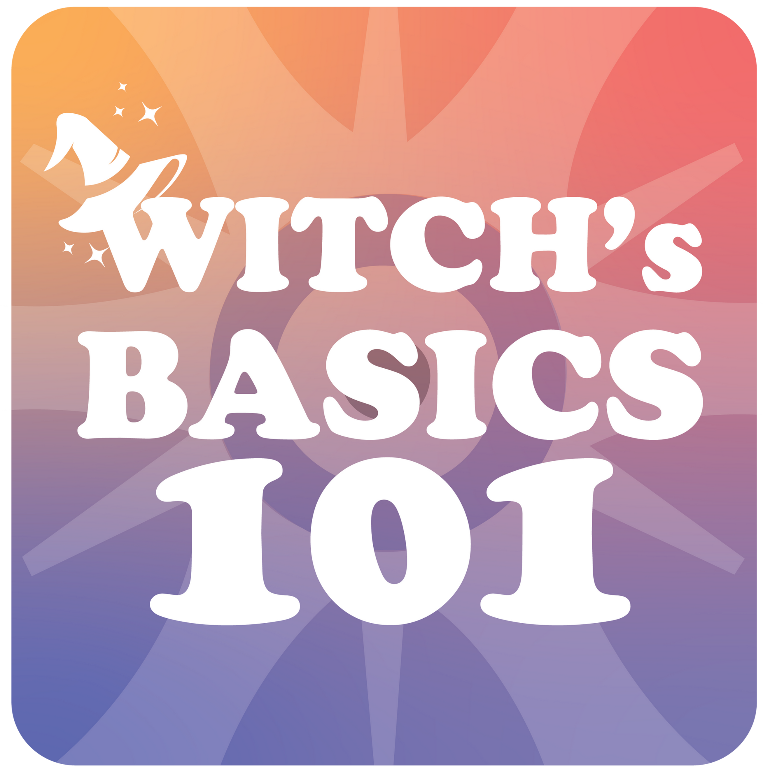 Witch's Basics 101: Class 1