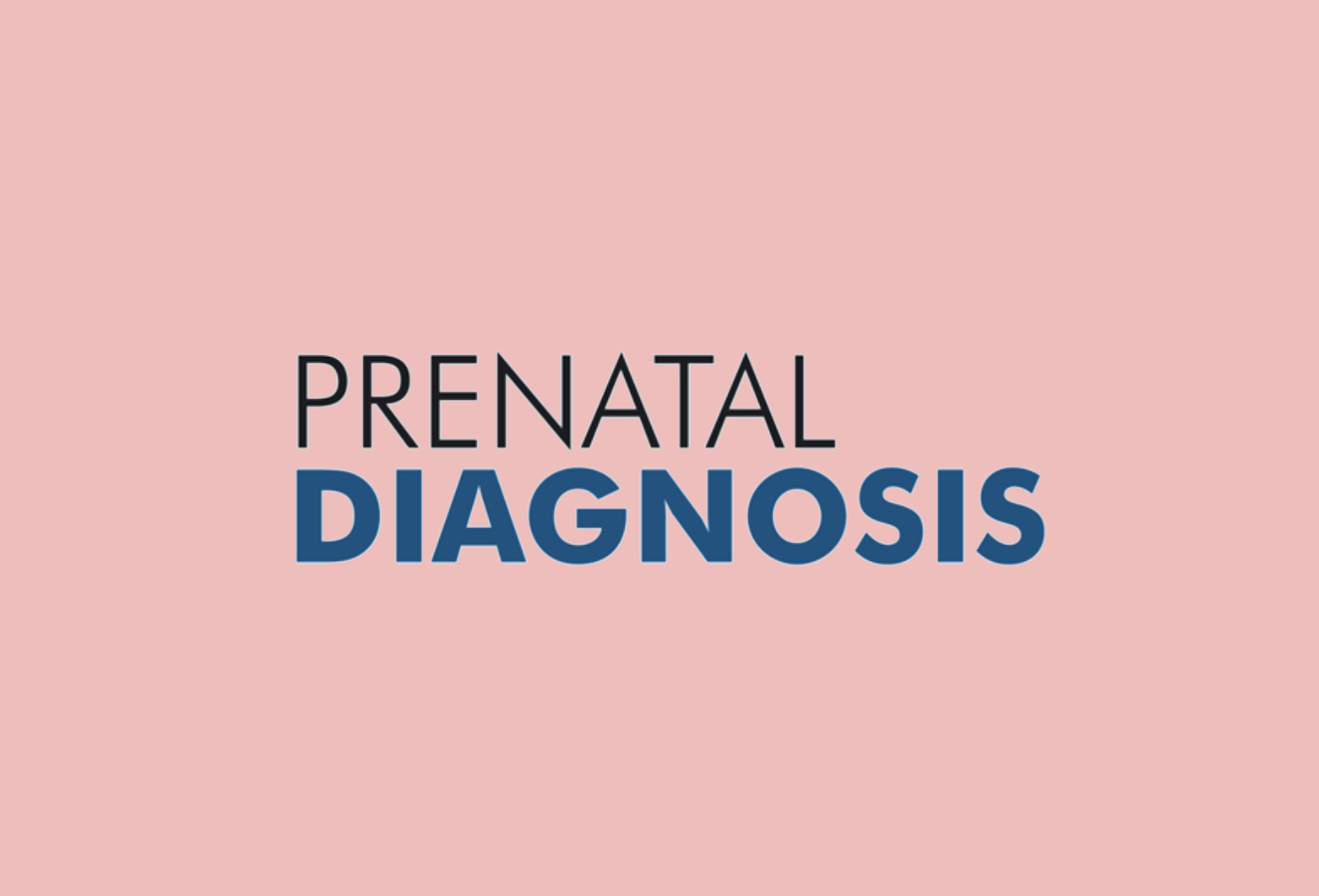 Writer: Prenatal Diagnosis