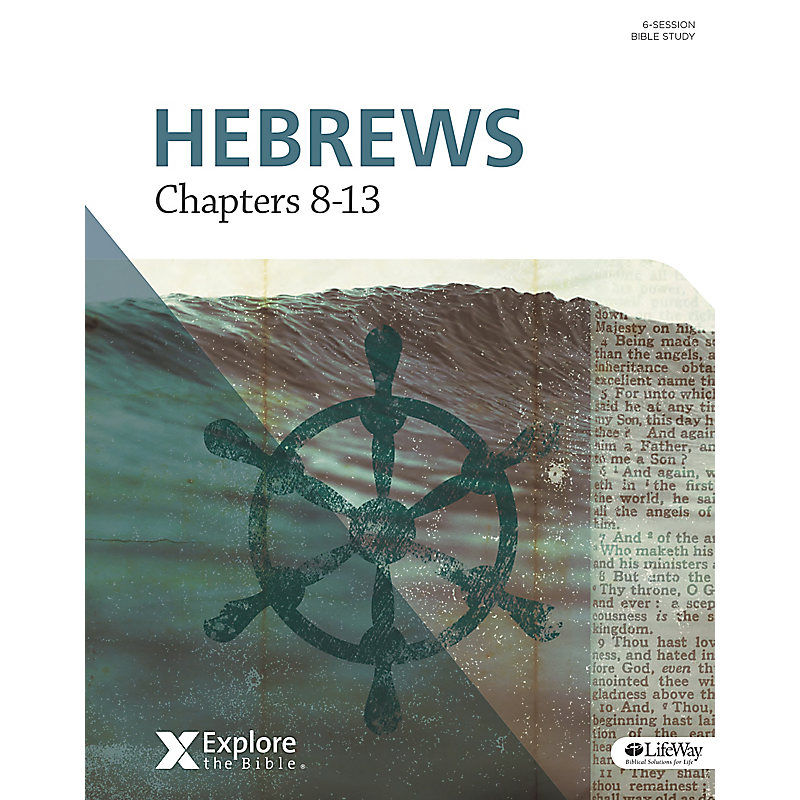 Hebrews - Chapters 8-13