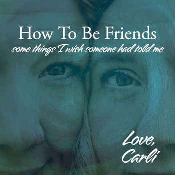 How To Be Friends