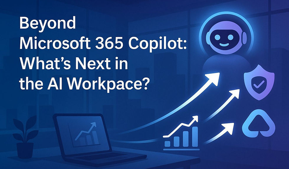 Beyond Copilot: What’s Next in the Microsoft 365 AI Journey?