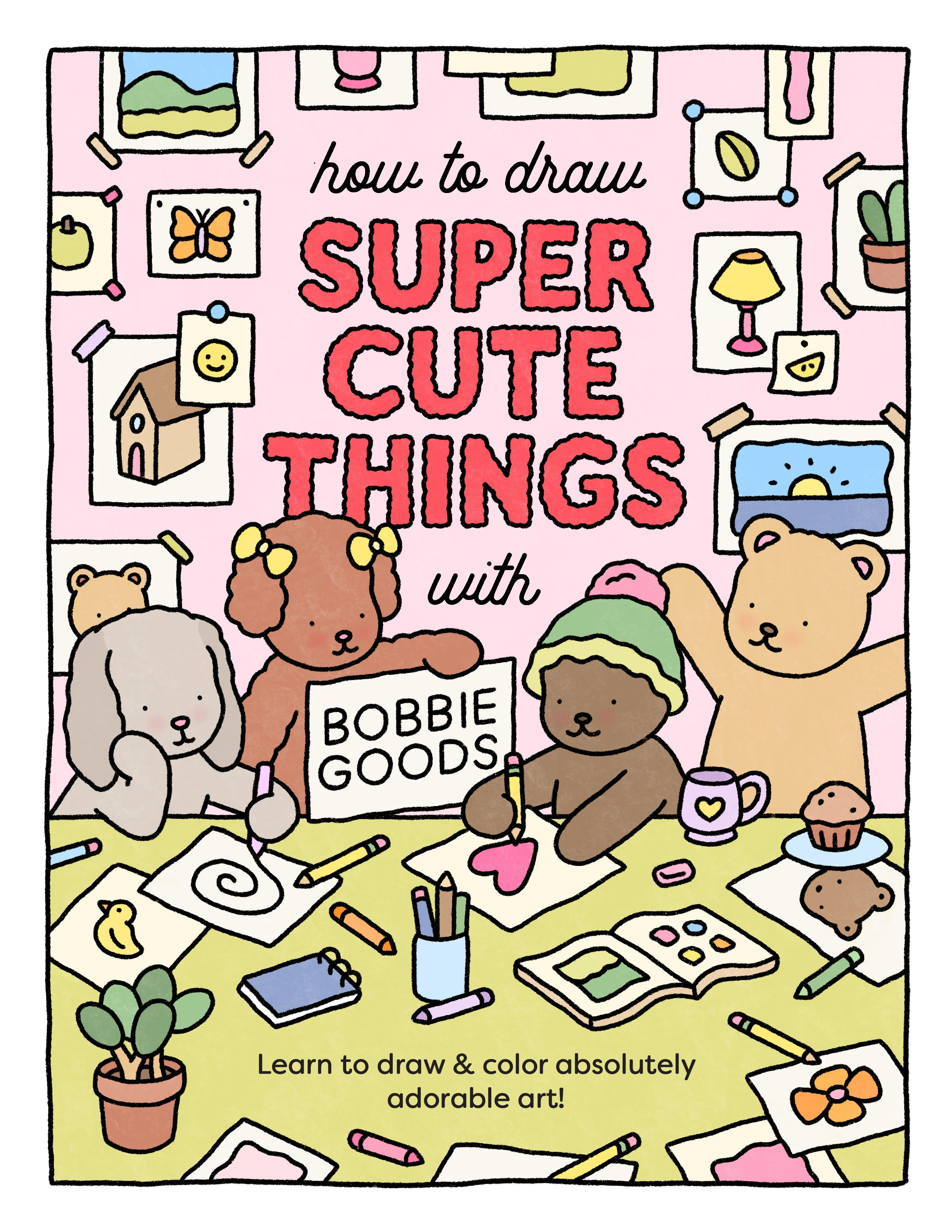 BOBBIE GOODS SUPER CUTE THINGS LIBRO PARA COLOREAR