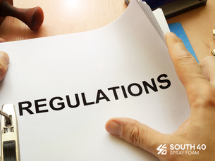 "Regulations" Spray Foam South 40