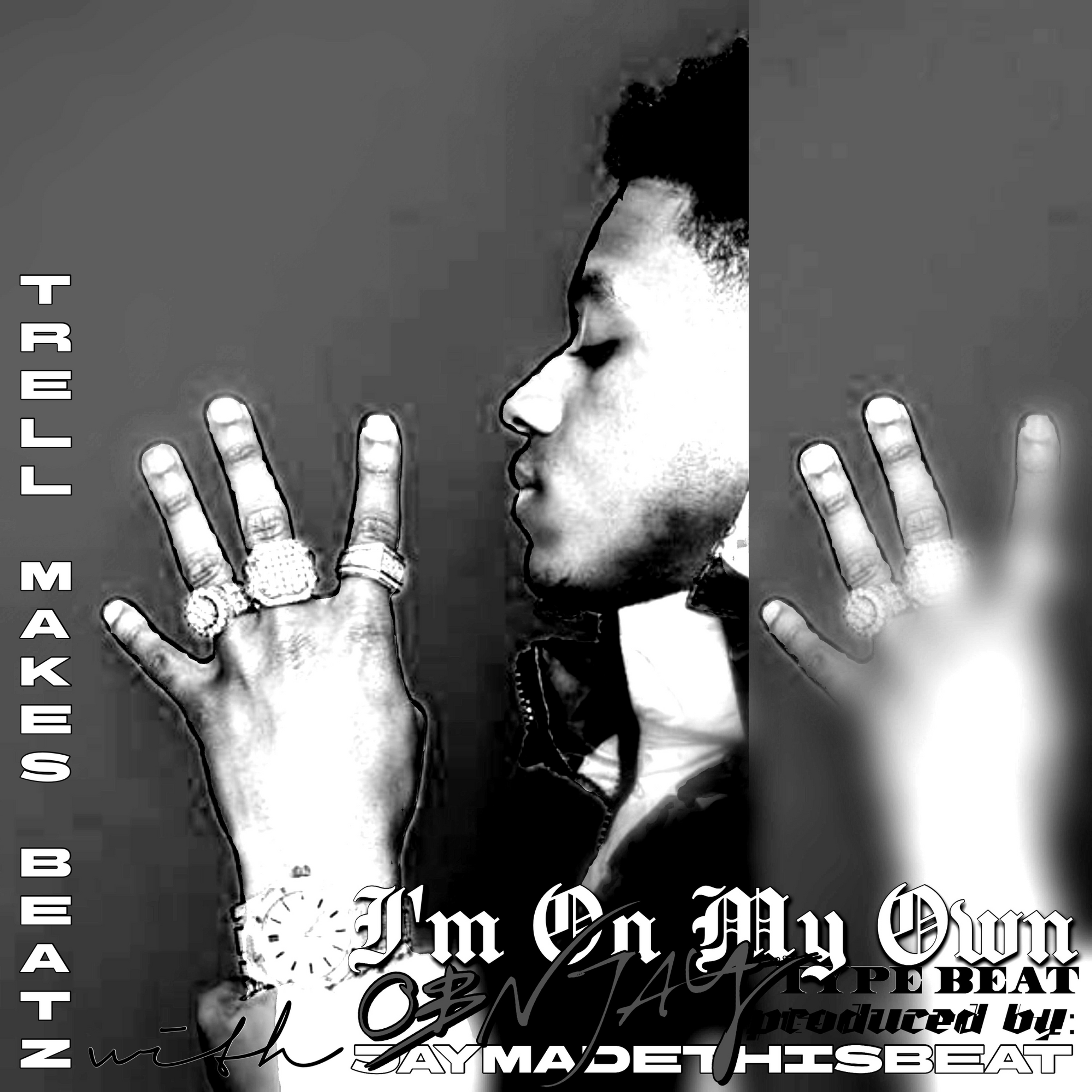 I'm On My Own (OBN Jay Type Beat)