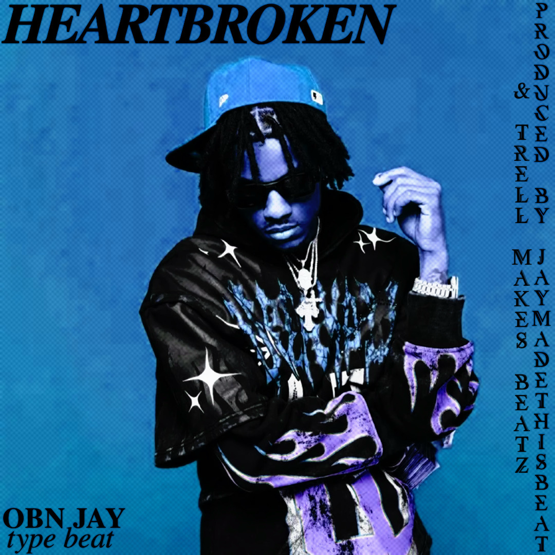 Heart Broken (OBN Jay Type Beat)