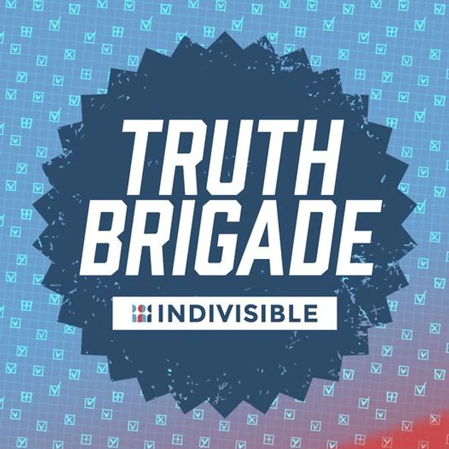 Indivisible Truth Brigade Workshop & New Member Orientation