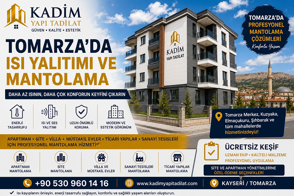 Tomarza ısı yalıtımı ve mantolama hizmeti, Tomarza dış cephe mantolama, Tomarza mantolama firması, Kayseri Tomarza mantolama, apartman mantolama, site mantolama, villa mantolama, müstakil ev mantolama, dış cephe yalıtımı, enerji tasarrufu, cephe yenileme ve profesyonel mantolama uygulamalarını gösteren Kadim Yapı Tadilat kapak görseli.
