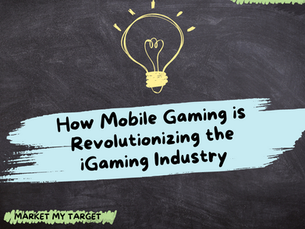 How Mobile Gaming is Revolutionizing the iGaming Industry